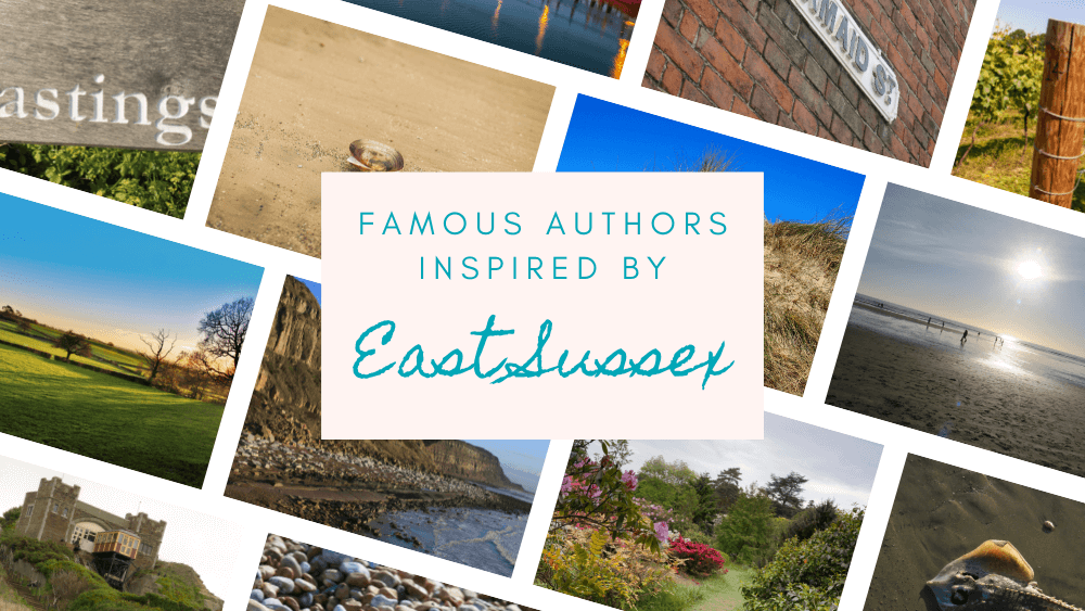 Famous authors inspired by East Sussex