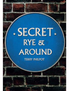 Front cover of Secret Rye & Around